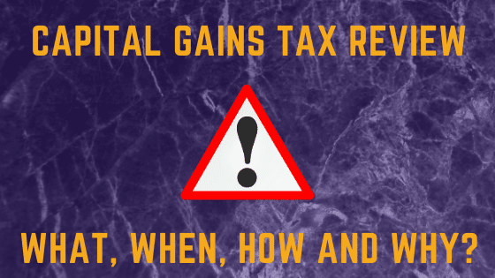 Capital Gains Tax Review