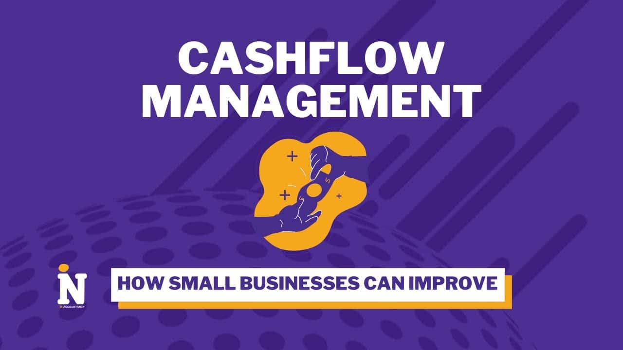 Cash flow management - how to improve in a small business UK (2019)