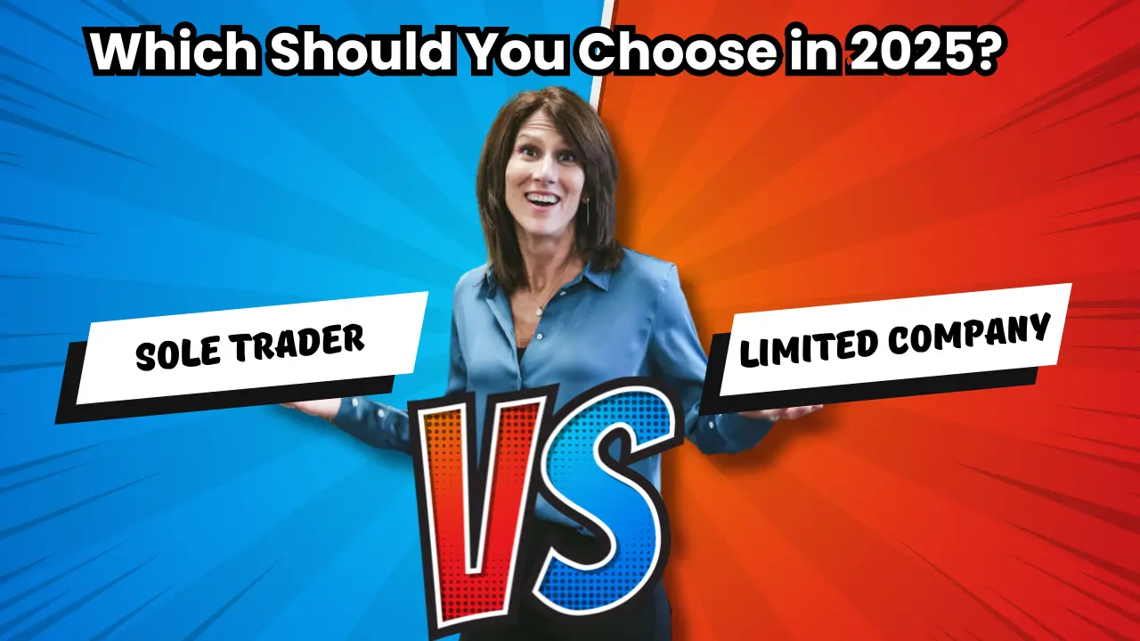 Sole Trader vs Limited Company UK | Which Should You Choose in 2025?