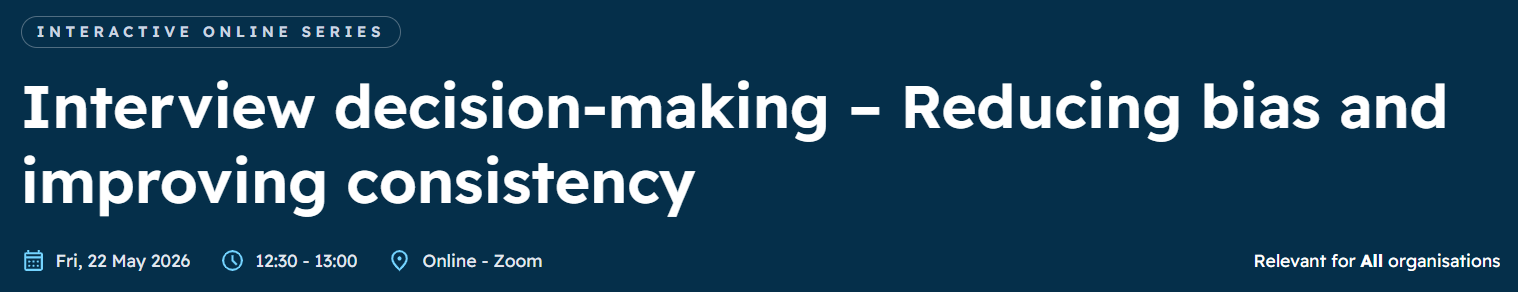 Interview decision-making – Reducing bias and improving consistency